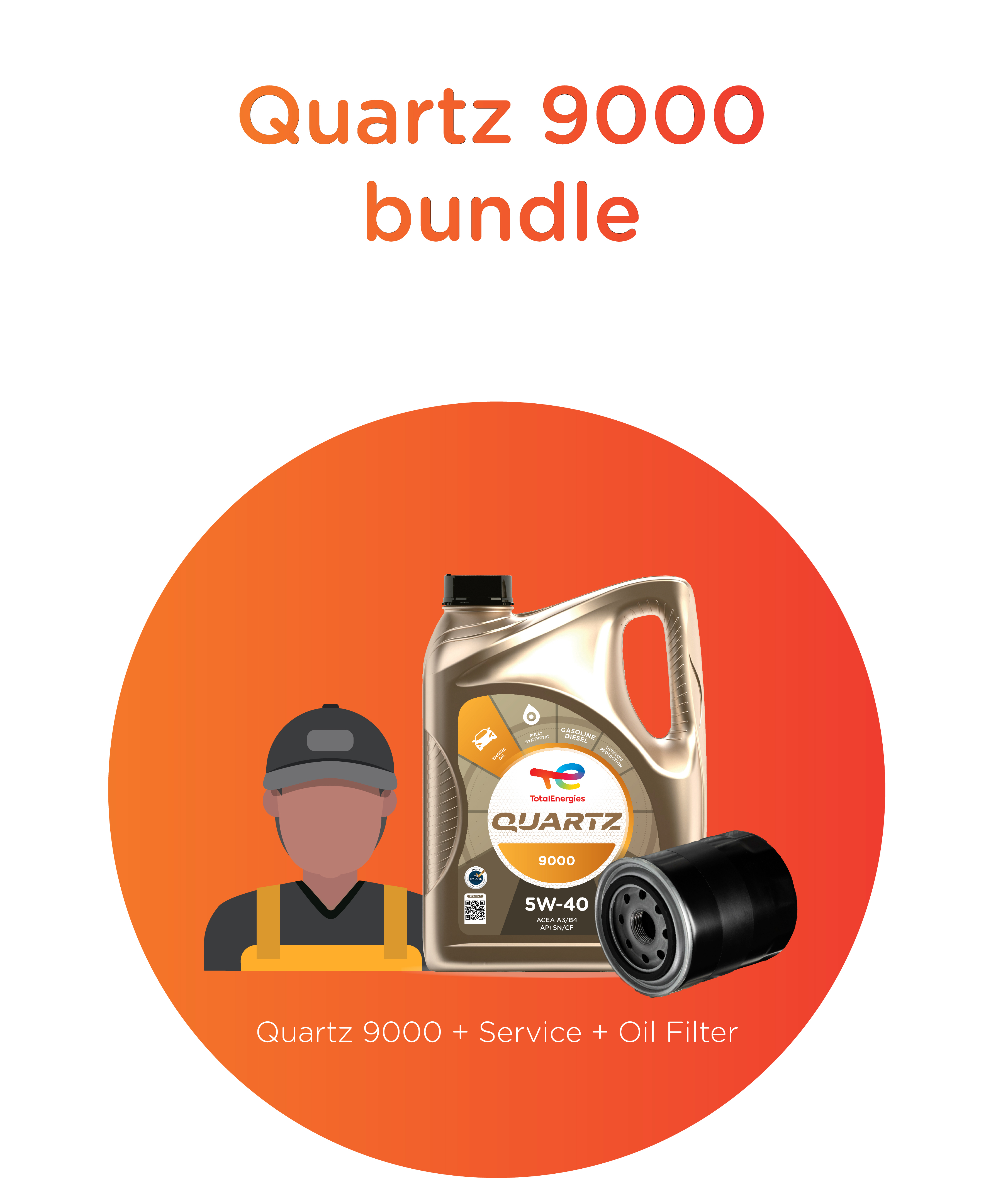   Quartz 9000 5W-40 + Oil filter + Service
